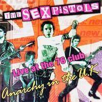 Sex Pistols : Anarchy in the U.K. Live at the 76 Club